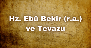 Hz. Ebû Bekir’in kıssası: Liderlik ve tevazu örneği